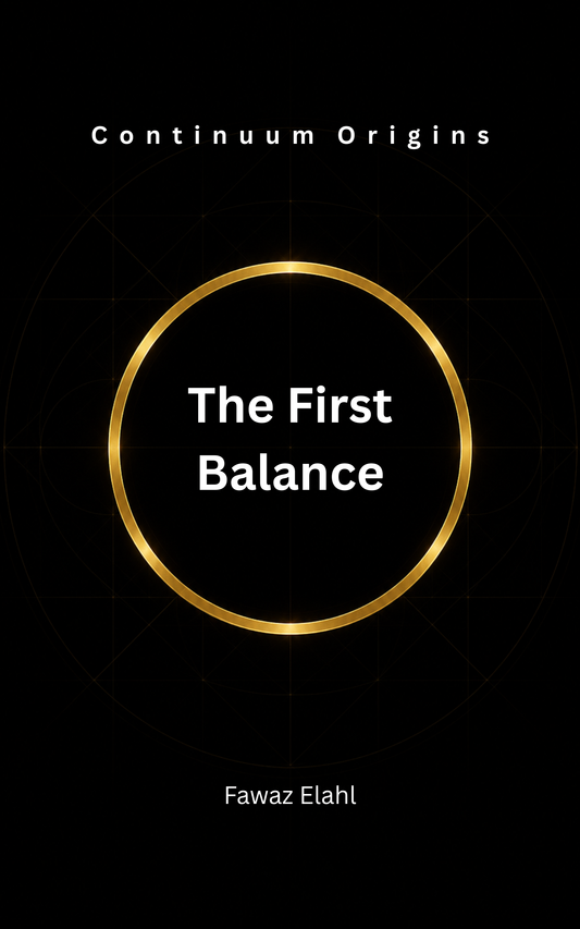 The First Balance — Continuum Origins Book I