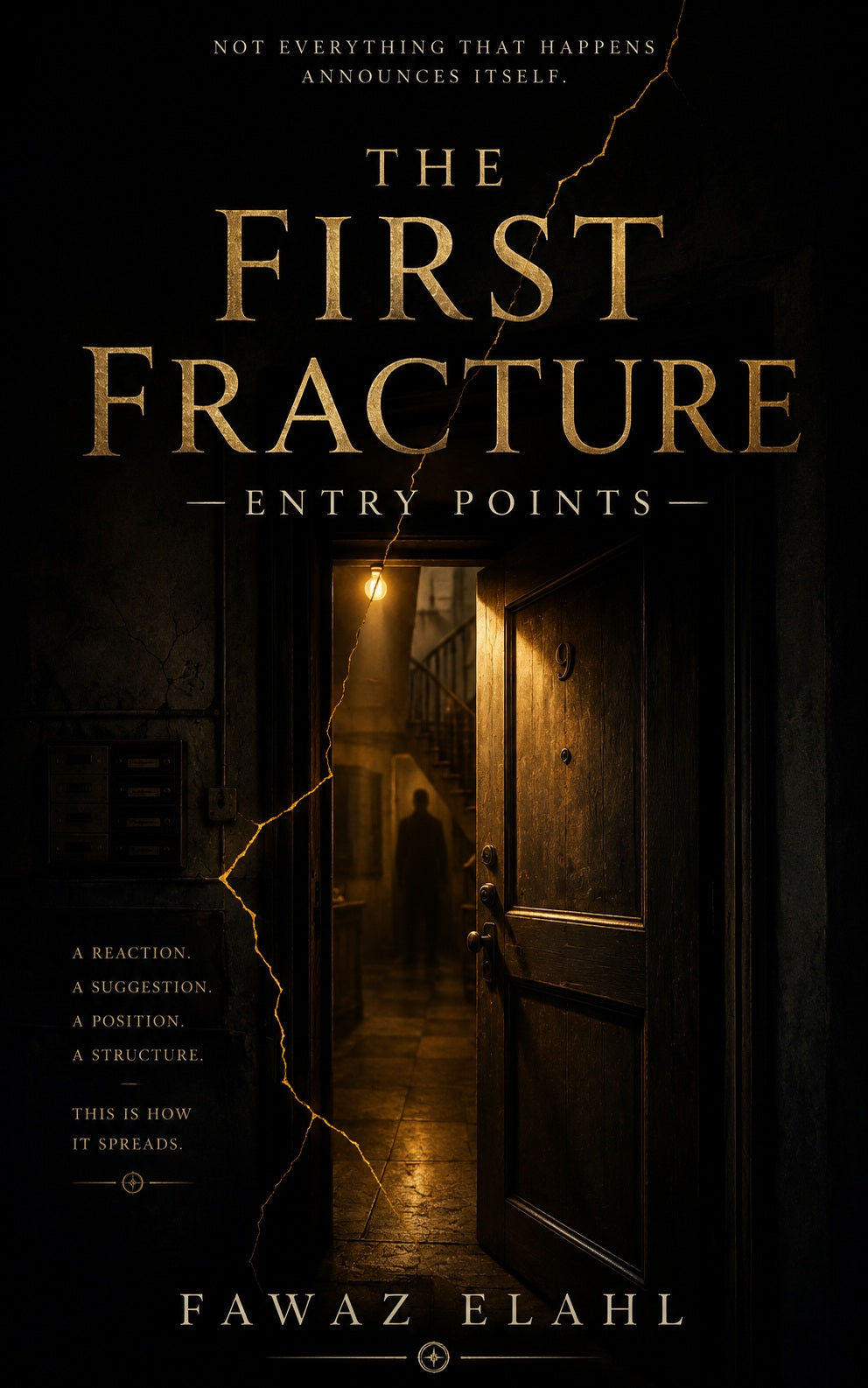 The First Fracture — Entry Points